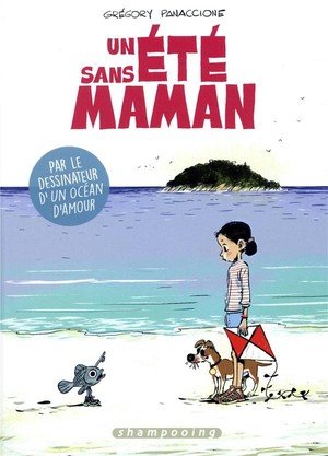 Un ete sans maman