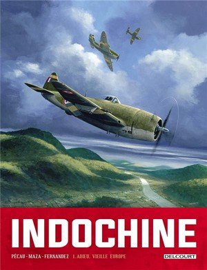 Indochine t01 - adieu, vieille europe