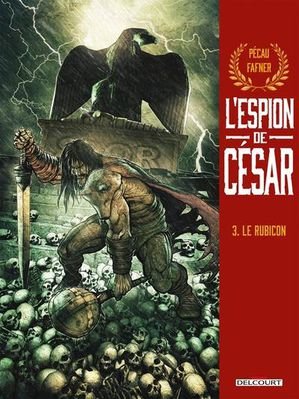 L'espion de cesar t03 - le rubicon