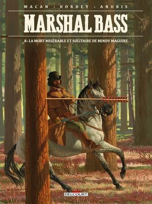 Marshal bass t08 - la mort miserable et solitaire de mindy maguire