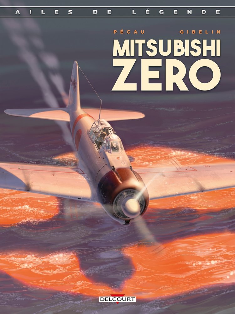 Ailes de legende t02 - le mitsubishi zero