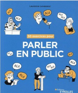 50 exercices pour parler en public