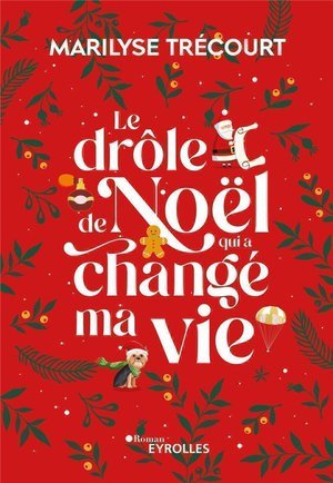 Le drole de noel qui a change ma vie