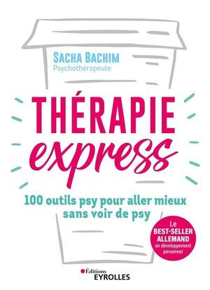 Therapie express - 100 outils psy pour aller mieux sans voir de psy