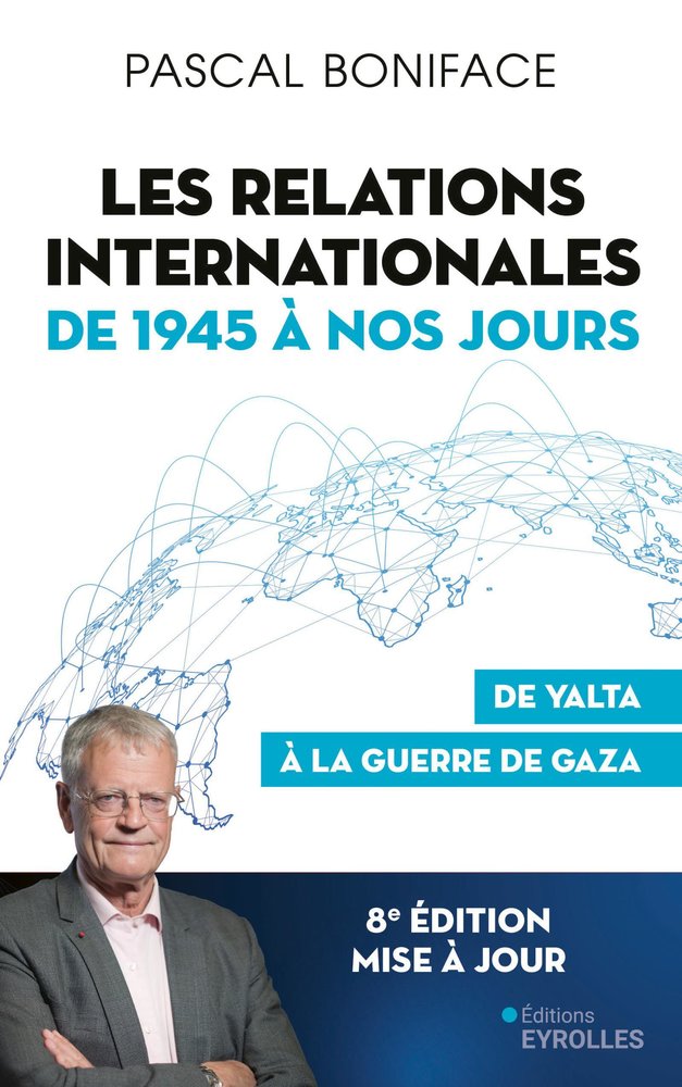 Les relations internationales de 1945 à nos jours -