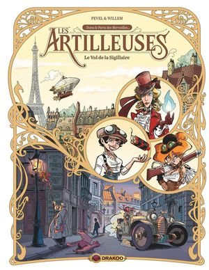 Les artilleuses - t01 - les artilleuses - vol. 01/3 - le vol de la sigillaire