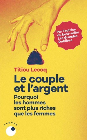 Le couple et l'argent - Pourquoi les hommes sont plus riches