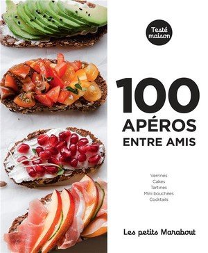 Les petits marabout : 100 aperos entre amis