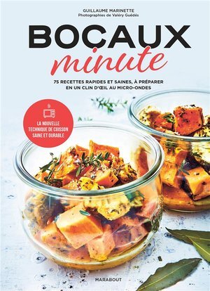 Bocaux minute - 75 recettes rapides et saines, a preparer