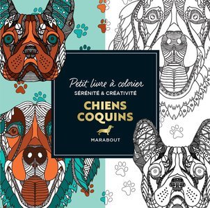 Le petit livre de coloriages - chiens coquins