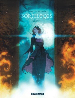 Sortileges - cycle 2 - tome 1