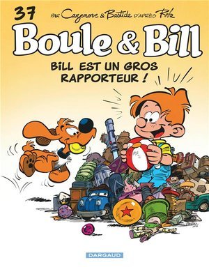 Boule & bill - t37 - bill est un gros rapporteur !