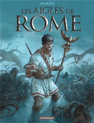 Les aigles de rome - tome 5