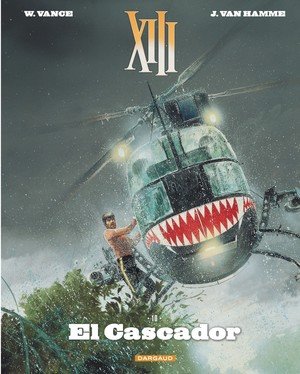 Xiii - tome 10 - el cascador (nouveau format)