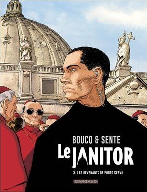 Le janitor - tome 3 - les revenants de porto cervo (reedition)