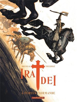 Ira dei - tome 3 - fureur normande