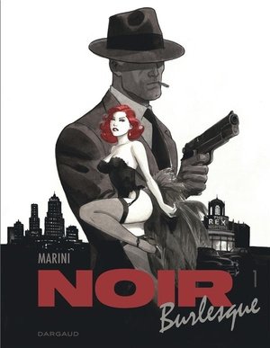 Noir burlesque - tome 1