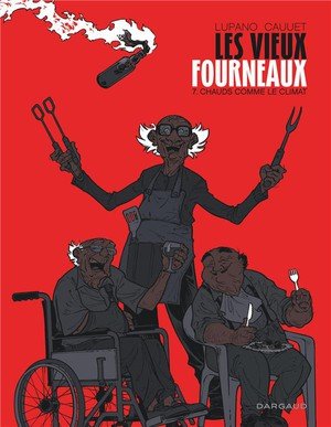 Les vieux fourneaux - tome 7 - chauds comme le climat