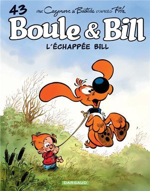 Boule & bill - tome 43 - l echappee bill