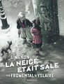 Collection simenon, les romans durs - la neige etait sale