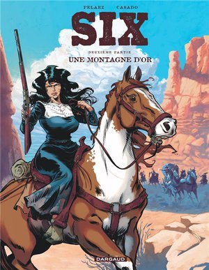 Six - tome 2 - une montagne d or