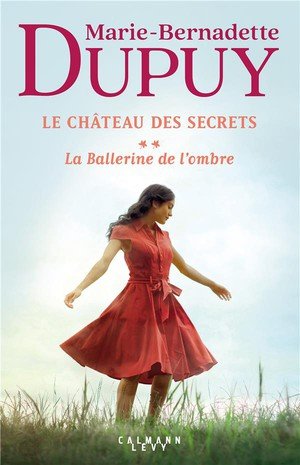 Le chateau des secrets, t2 - la ballerine de l'ombre