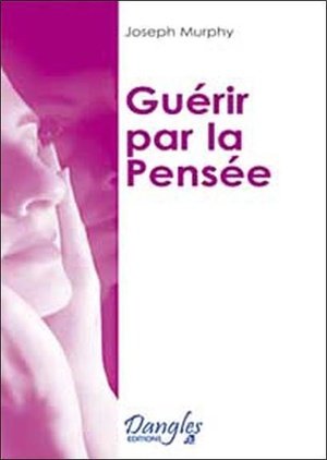 Guerir par la pensee