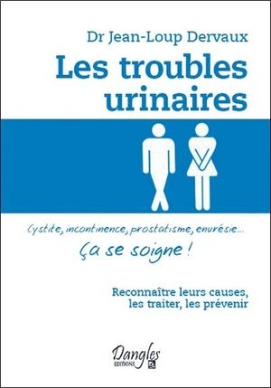 Les troubles urinaires - ca se soigne !