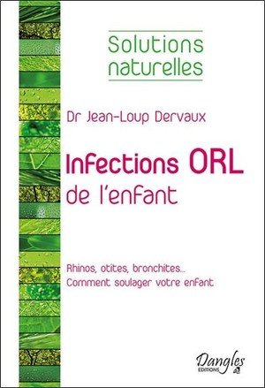 Infections orl de l'enfant - solutions naturelles