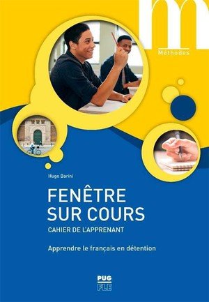 Fenetre sur cours - cahier de l'apprenant - apprendre le francais en detention