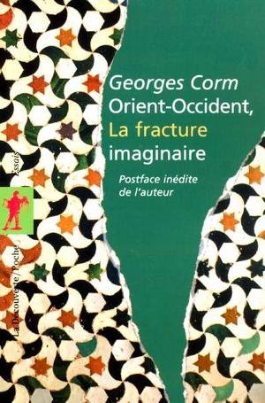 Orient-Occident, la fracture imaginaire