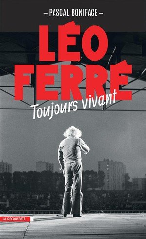 Leo ferre, toujours vivant