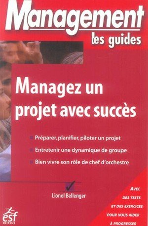 Manager un projet avec succes