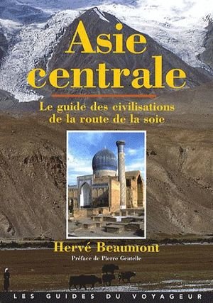 Asie centrale - guide du voyageur