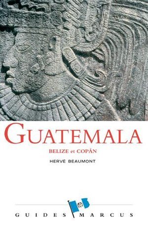 Guatemala - guide marcus - belize et copan