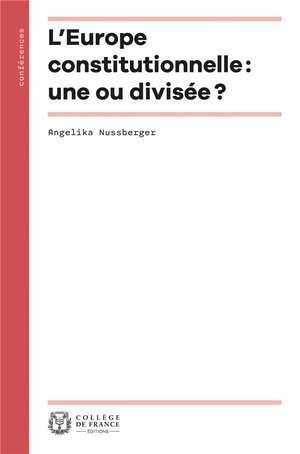 L'europe constitutionnelle : une ou divisee ?