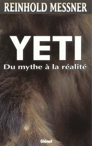 Yeti - du mythe a la realite