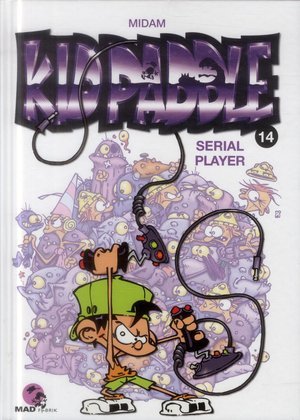 Kid paddle - tome 14 - serial player