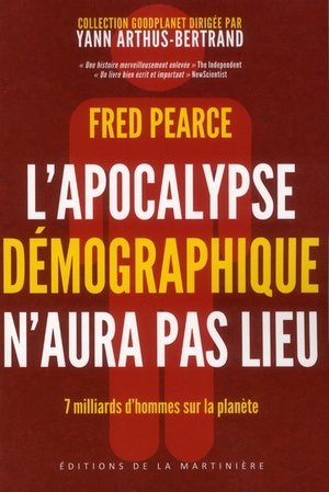 L'apocalypse demographique n'aura pas lieu - 7 milliards d'hommes sur la planete