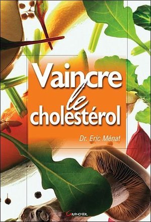 Vaincre le cholesterol