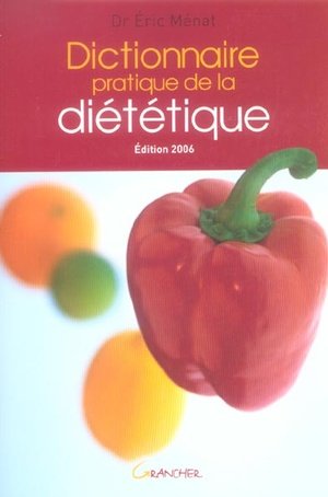 Dictionnaire pratique de la dietetique