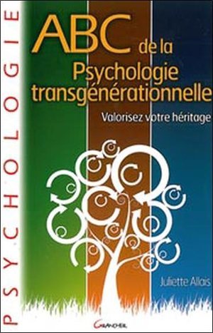 Abc de la psychologie transgenerationnelle