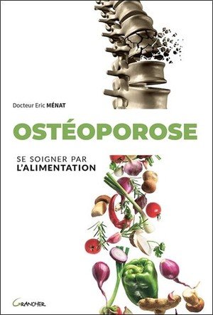 Osteoporose - se soigner par l'alimentation