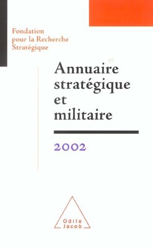 Annuaire strategique et militaire 2002 - fondation pour la recherche strategique