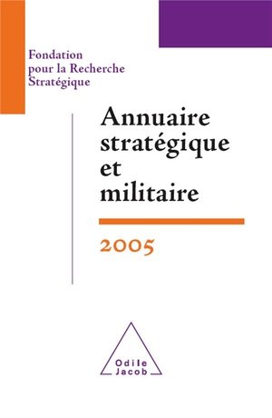 Annuaire strategique et militaire 2005 - fondation pour la recherche strategique