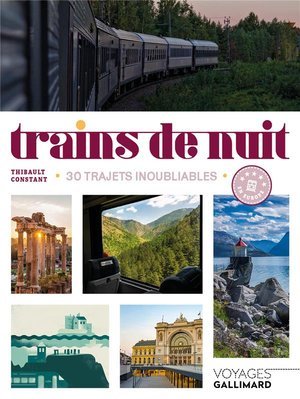 Trains de nuit - 30 trajets inoubliables en europe