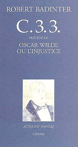 C33 precede de : oscar wilde ou l'injustice