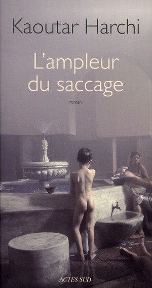 L'ampleur du saccage