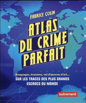 Atlas du crime parfait