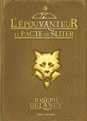 L'epouvanteur, tome 11 - le pacte de sliter